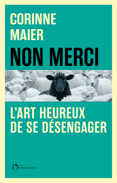 NON MERCI ! - L´ART HEUREUX DE SE DESENGAGER