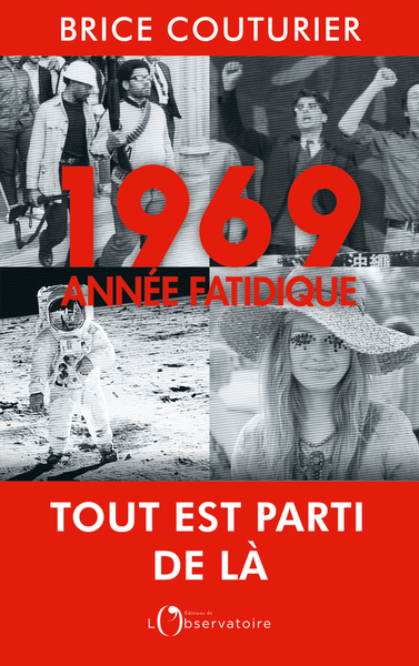 1969, ANNEE FATIDIQUE