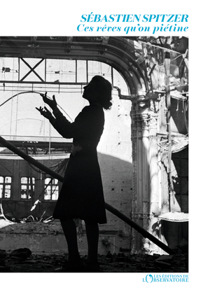 CES REVES QU´ ON PIETINE