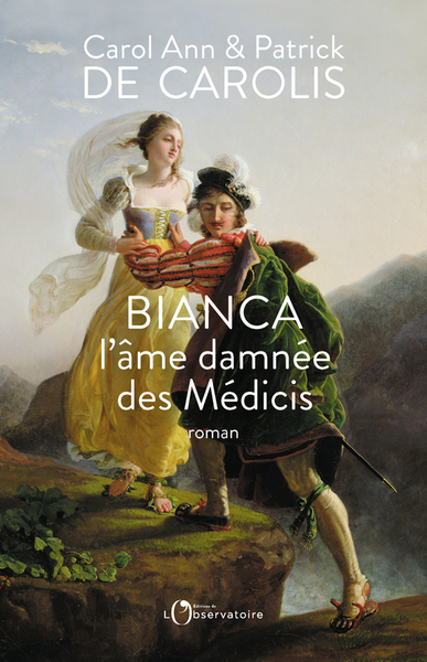 BIANCA, L´AME DAMNEE DES MEDICIS
