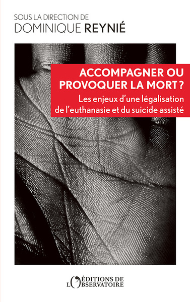 ACCOMPAGNER OU PROVOQUER LA MORT