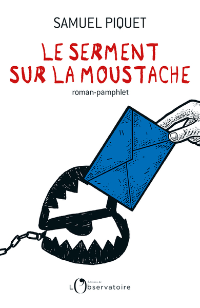 SERMENT SUR LA MOUSTACHE (LE)