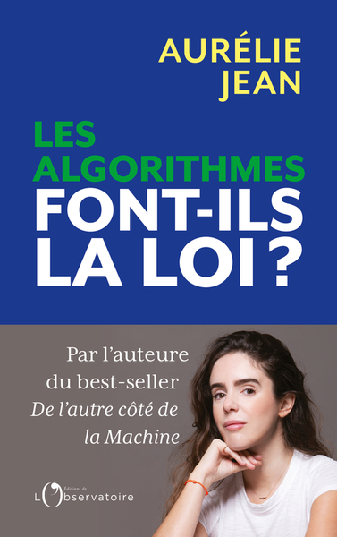 ALGORITHMES FONT-ILS LA LOI ?