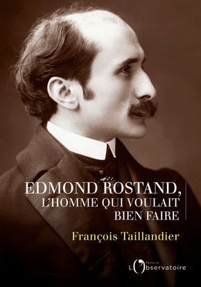EDMOND ROSTAND L HOMME QUI VOULAIT BIEN FAIRE