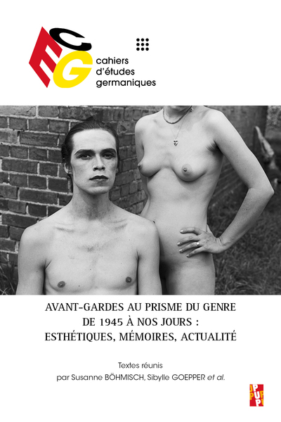 AVANT-GARDES AU PRISME DU GENRE DE 1945 A NOS JOURS - ESTHETIQUES, MEMOIRES, ACTUALITE
