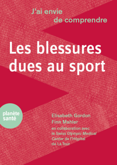 J´AI ENVIE DE COMPRENDRE LES BLESSURES DUES AU SPORT