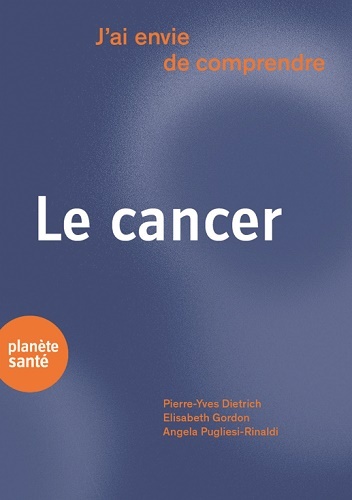 J´AI ENVIE DE COMPRENDRE  LE CANCER