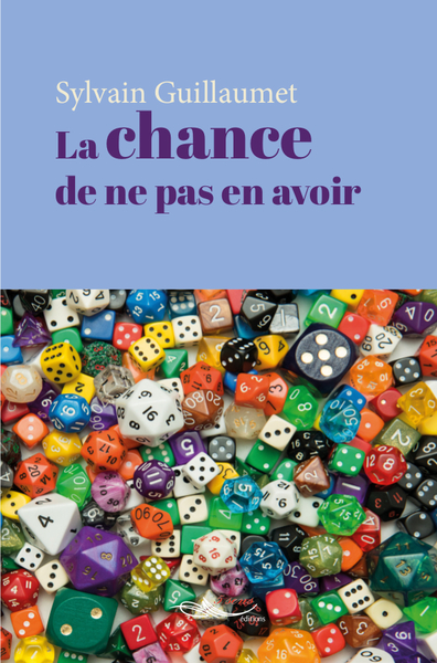 CHANCE DE NE PAS EN AVOIR