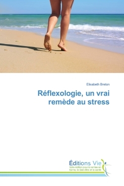 REFLEXOLOGIE, UN VRAI REMEDE AU STRESS