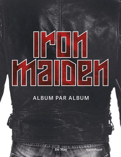 IRON MAIDEN - ALBUM PAR ALBUM