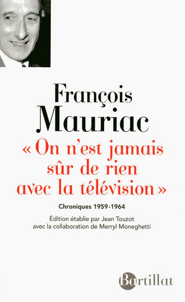 ON N´EST JAMAIS SUR DE RIEN AVEC LA TELEVISION CHRONIQUES 1959-1964