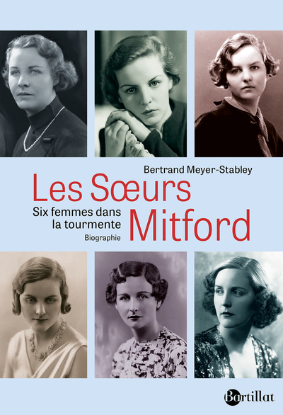 LES SOEURS MITFORD - SIX FEMMES DANS LA TOURMENTE
