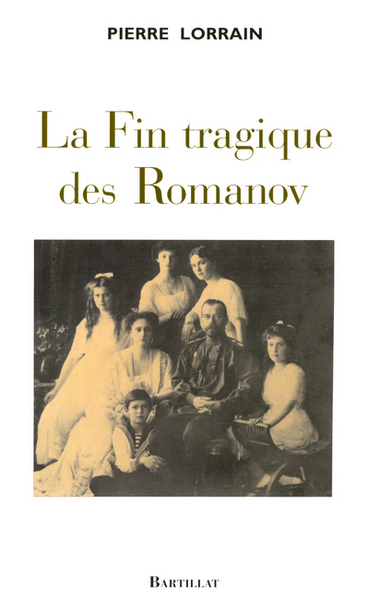 FIN TRAGIQUE DES ROMANOV