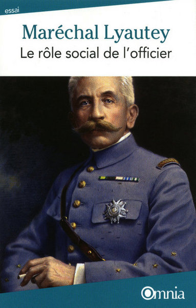 MARECHAL LYAUTEY - LE ROLE SOCIAL DE L´OFFICIER