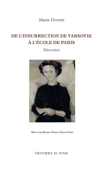 DE L´INSURRECTION DE VARSOVIE A L´ECOLE DE PARIS - MEMOIRES
