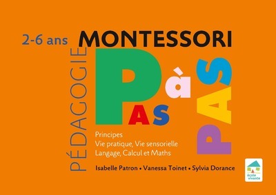 PRINCIPES, VIE PRATIQUE, VIE SENSORIELLE, LANGAGE, CALCUL ET MATHS 2-6 ANS