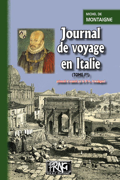 JOURNAL DE VOYAGE EN ITALIE (TOME IER)