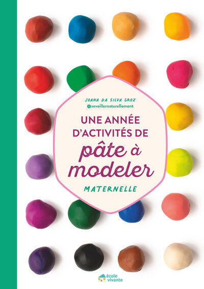 UNE ANNEE D´ACTIVITES DE PATE A MODELER - MATERNELLE