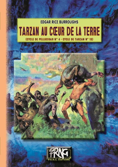 TARZAN AU COEUR DE LA TERRE (CYCLE DE PELLUCIDAR N  4)