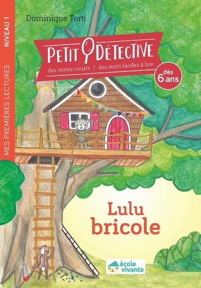 LULU BRICOLE - NIVEAU 1- DES 6 ANS