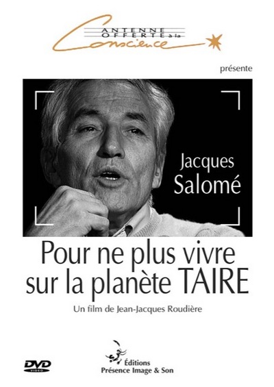 POUR NE PLUS VIVRE SUR LA PLANETE TAIRE - JACQUES SALOME