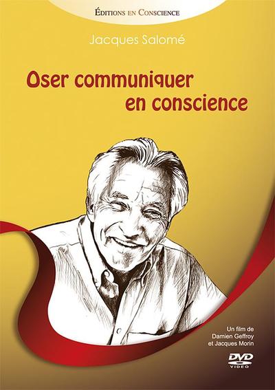 OSER COMMUNIQUER EN CONSCIENCE - DVD