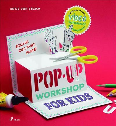 POP-UP WORKSHOP FOR KIDS - FOLD, CUT, PAINT AND GLUE /ANGLAIS