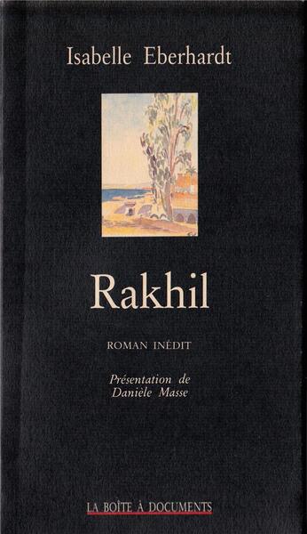 RAKHIL - ROMAN INEDIT