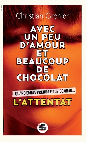 PEU D´AMOUR BEAUCOUP DE CHOCOLAT N 1 - L ATTENTAT -