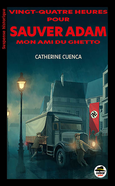 VINGT QUATRE HEURES POUR SAUVER ADAM, MON AMI DU GHETTO