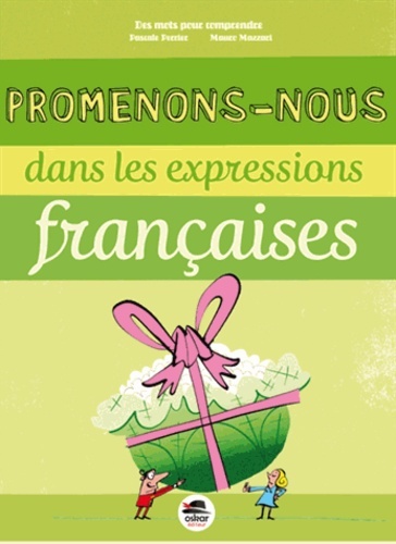 PROMENONS-NOUS DANS LES EXPRESSIONS FRANCAISES