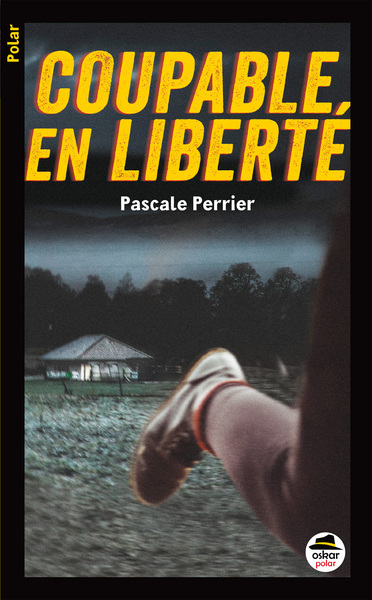 COUPABLE EN LIBERTE