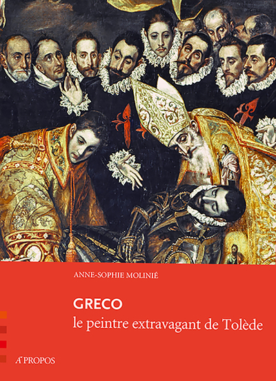 GRECO - LE PEINTRE EXTRAVAGANT DE TOLEDE