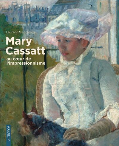 MARY CASSATT AU COEUR DE L´IMPRESSIONNISME