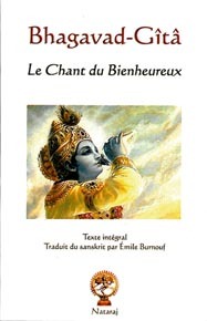 BHAGAVAD-GITA, LE CHANT DES BIENHEUREUX