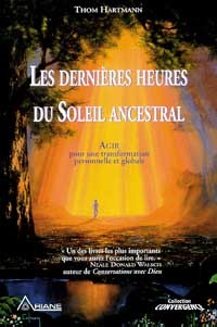 DERNIERES HEURES DU SOLEIL ANCESTRAL