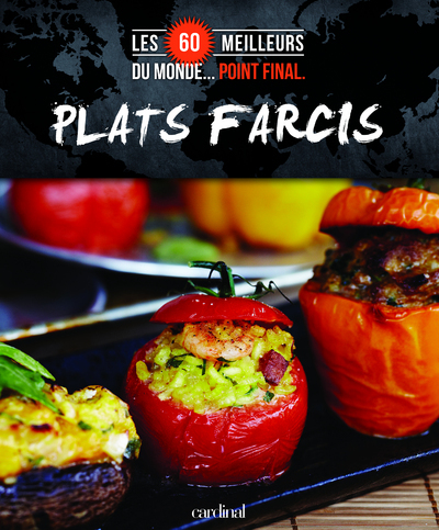 60 MEILLEURS PLATS FARCIS DU MONDE... POINT FINAL