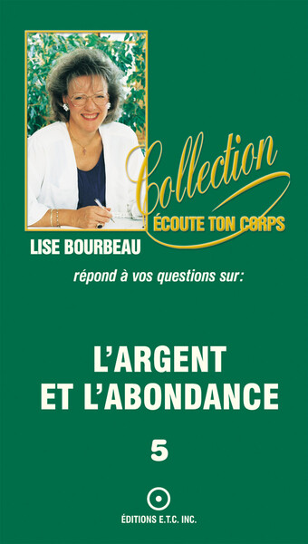 L´ARGENT ET L´ABONDANCE T5