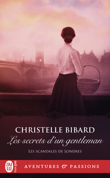 LES SCANDALES DE LONDRES - T03 - LES SECRETS D´UN GENTLEMAN