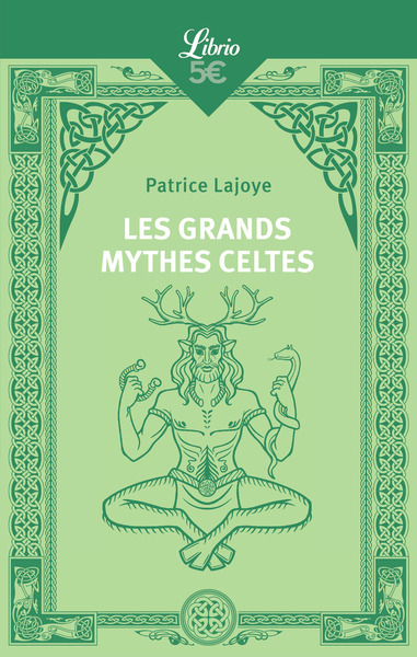 LES GRANDS MYTHES CELTES
