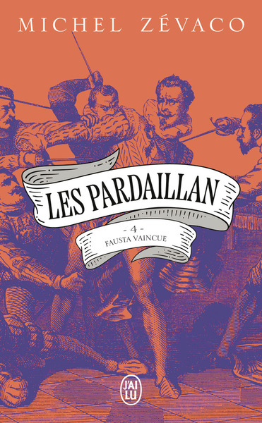 LES PARDAILLAN - VOL04 - FAUSTA VAINCUE