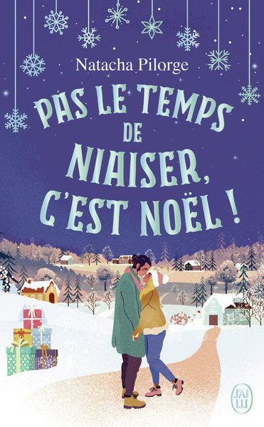PAS LE TEMPS DE NIAISER, C´EST NOEL !