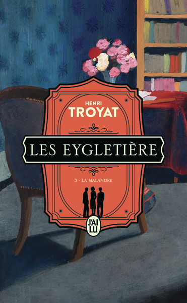 LES EYGLETIERE - VOL03 - LA MALANDRE