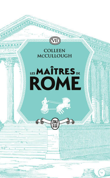 LES MAITRES DE ROME - VOL07 - LA CONQUETE GAULOISE