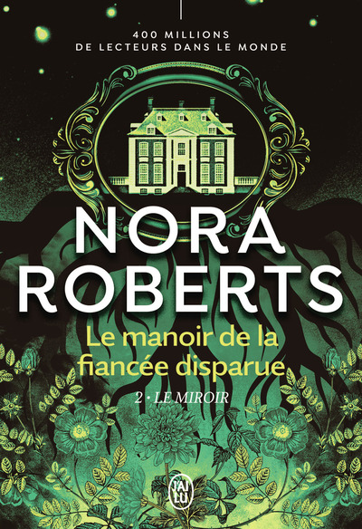 LE MANOIR DE LA FIANCEE DISPARUE - VOL02 - LE MIROIR