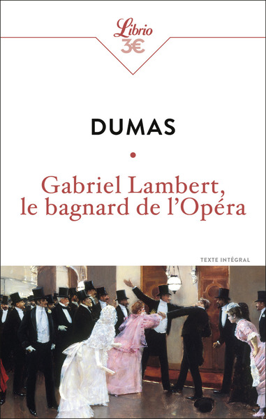 GABRIEL LAMBERT, LE BAGNARD DE L´OPERA