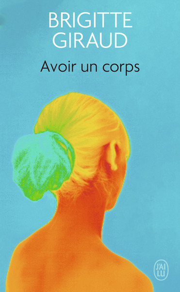 AVOIR UN CORPS