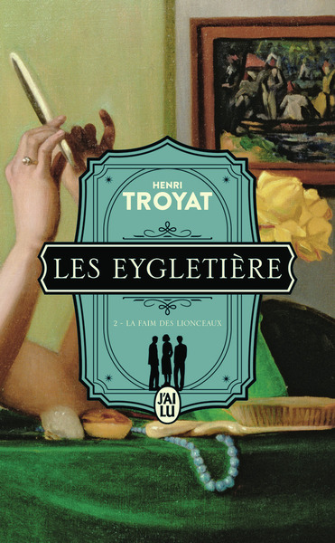 LES EYGLETIERE - VOL02 - LA FAIM DES LIONCEAUX