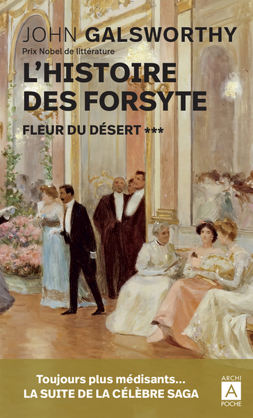 HISTOIRE DES FORSYTE - TOME 3 FLEUR DU DESERT