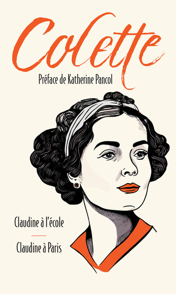 COLETTE - CLAUDINE A L´ECOLE SUIVI DE CLAUDINE A PARIS